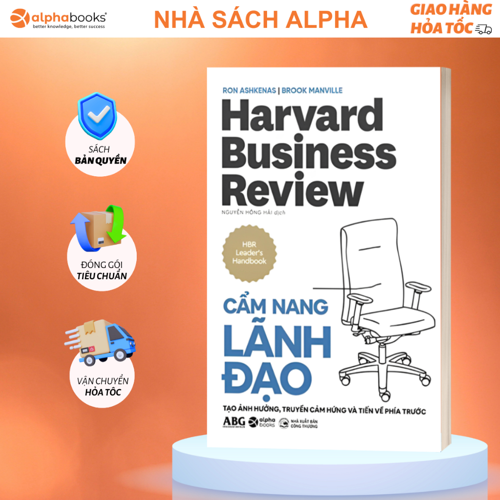 Sách HBR Cẩm Nang Lãnh Đạo: Tạo Ảnh Hưởng, Truyền Cảm Hứng Và Tiến Về Phía Trước (Alpha Books)