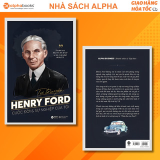 Sách Tự Truyện Henry Ford - Cuộc Đời Và Sự Nghiệp Của Tôi (Bìa Mới Sách Tại Sao Chúng Ta Nghèo) AB