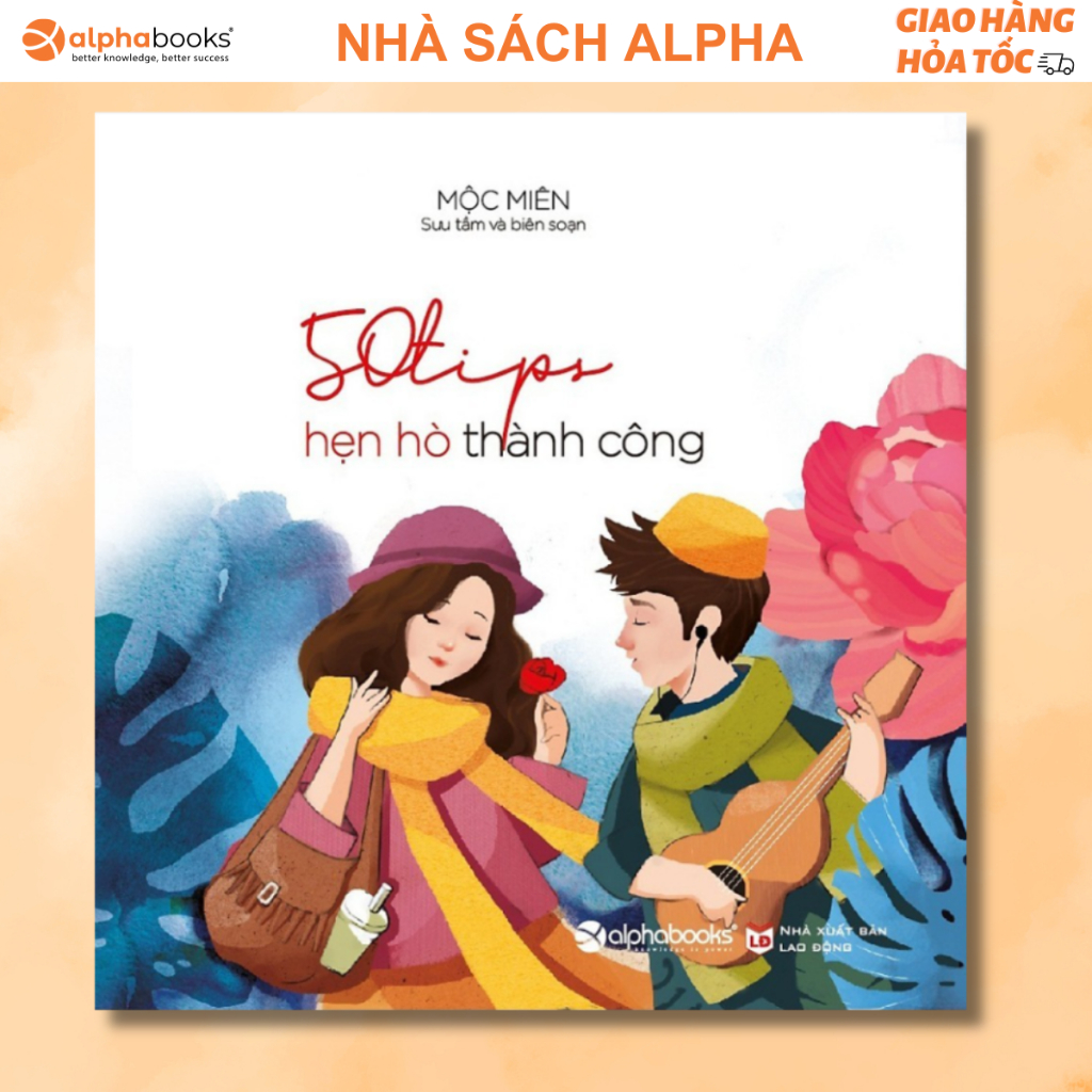 Sách 50 Tips Hẹn Hò Thành Công - Mộc Miên (Alpha Books AT)