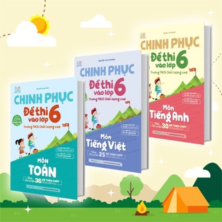  Sách Combo Chinh phục đề thi vào lớp 6 trường THCS Chất lượng cao môn Toán - Anh - Tiếng Việt 