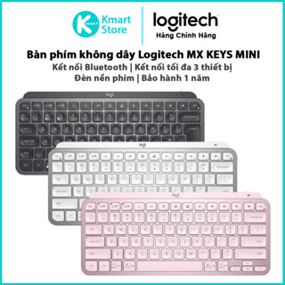 Bàn phím không dây Bluetooth Logitech MX Keys Mini | Nhỏ gọn | Sạc USB-C | Bảo hành 1 năm