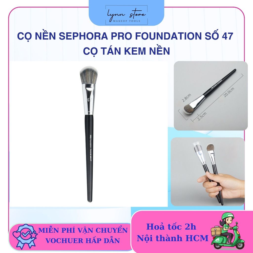 Cọ nền Sephora Pro Foundation số 47 Cọ Tán Kem Nền
