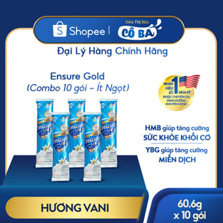 Combo 10 Gói Sữa Bột Ensure Gold Ít Ngọt, Hương Vani, Tăng Cường Sức Khỏe và Miễn Dịch (60.6g/gói)