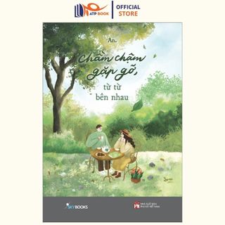 Sách - Chầm Chậm Gặp Gỡ, Từ Từ Bên Nhau - Tặng Kèm Bookmark + Postcard Khung Ảnh Polaroid