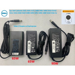 ⚡️Sạc Laptop Dell Latitude 5501 5500 5400 5401 5404 5410 E5410 5411 5414 5420 5424 5488 5499 5491 5495 5300 5310 Chân to