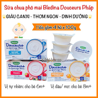 [Date 10/2025] Sữa chua phô mai Bledina Douceurs Pháp cho bé từ 6 tháng