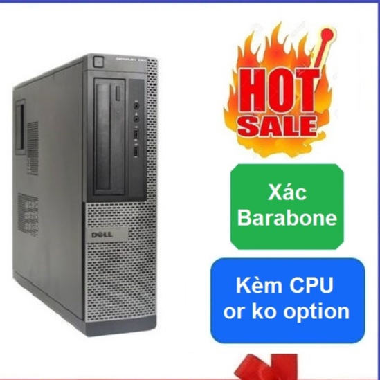 Xác Barebone Dell chạy CPU socket 1155 kèm CPU hoặc ko CPU tùy chọn khi đặt hàng