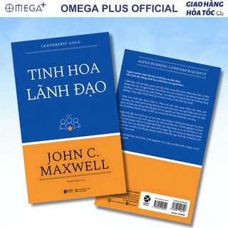 Sách Tinh Hoa Lãnh Đạo: Leadership Gold- John C. Maxwell (Alpha Books)