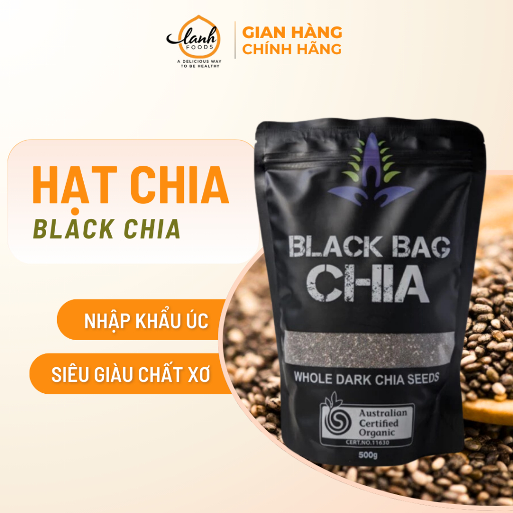 Hạt Chia Organic Nhập Khẩu Úc, Hạt Chia Hữu Cơ Black CHIA Dinh Dưỡng Giàu Chất Xơ - LANHFOODS
