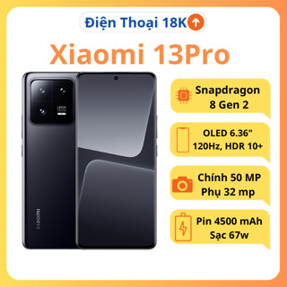 Điện thoại xiaomi 13 pro Snapdragon 8 Gen 2 /Hàng trả bảo hành /Bảo Hành nguồn 3 tháng