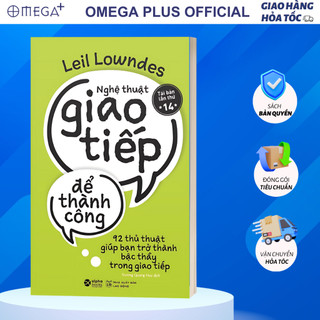  Sách Nghệ Thuật Giao Tiếp Để Thành Công: Kỹ năng giao tiếp đỉnh cao - Alpha Books 