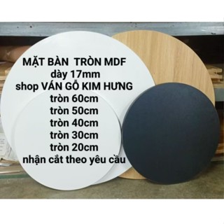  MẶT BÀN TRÒN_Mặt ghế_ ván gỗ MDF dày 17mm làm bàn cafe,bàn học,ghế ngồi bàn laptop.. 