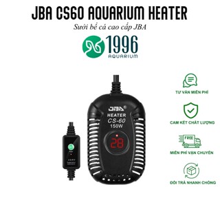 Máy Sưởi JBA CS-60 Sử Dụng Cho Bể Cá Cảnh, Rùa Cảnh - Hiển thì đèn LED, điều chỉnh dễ dàng, an toàn