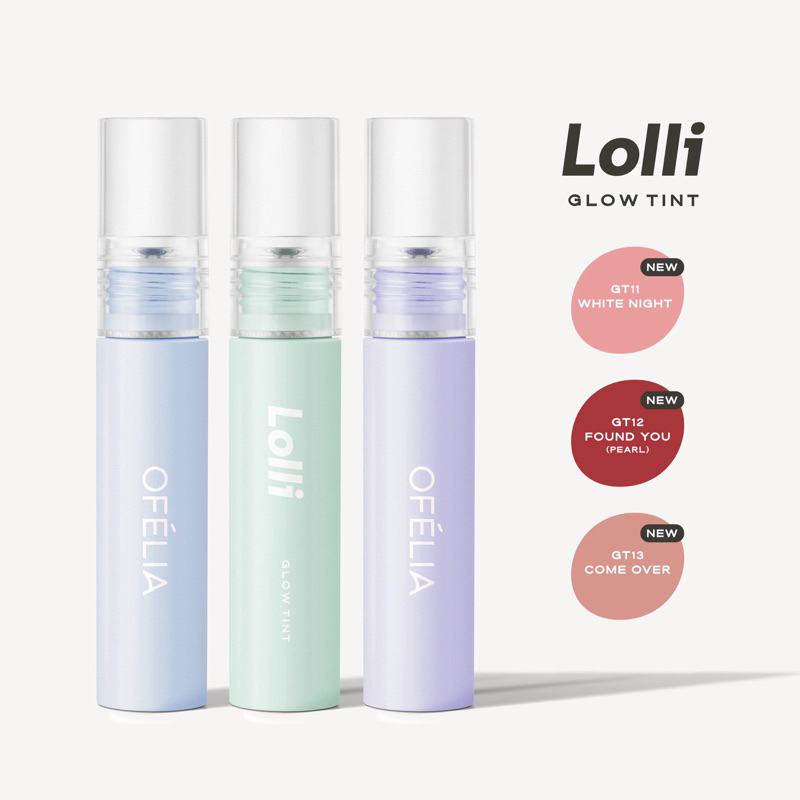 Son tint bóng Ofelia Lolli Glow Tint