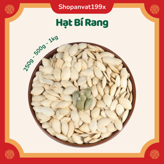 Hạt Bí Rang Thơm Ngon Bùi Bùi, Hạt Bí To Mẩy