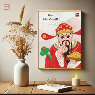 Tranh tráng gương THẦN TÀI MÀY PHẢI GIÀU Có Khung, Để Bàn, Treo Tường, Dán Tường, Nhiều Kích Thước