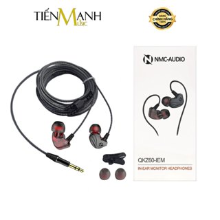 Tai Nghe Kiểm Âm Nhét Tai In ear NMC-AUDIO QKZ60-IEM Studio Monitor Headphones QKZ60