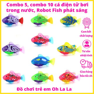 Đồ chơi Combo 5, combo 10 Cá điện tử bơi trong nước OhLaLa, Robot Fish phát sáng sử dụng pin, chất liệu nhựa ABS an toàn
