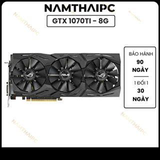 CARD MÀN HÌNH ASUS 1070TI ROG STRIX, 1080TI AORUS 11G, 1080 EVGA BẢO HÀNH 3 THÁNG