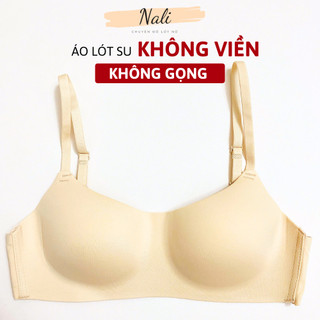 Áo Lót Su Đúc Đệm Mỏng Không Gọng Mềm Mại Thông Thoáng Cả Ngày Dài NL377 
