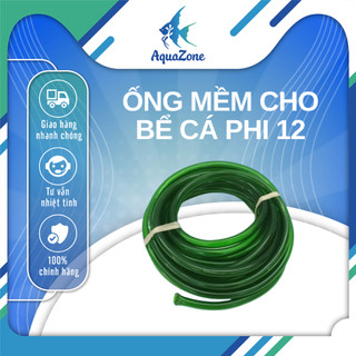 Ống mềm cho bể cá thủy sinh phi 12 16 18 20