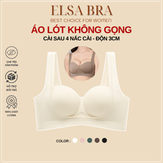 [NHỚ LÙI SIZE] Áo Ngực Su Đúc Bản To Không Gọng Che Mỡ Nâng Ngực Mềm Mại Thoáng Mát ELSA BRA 876