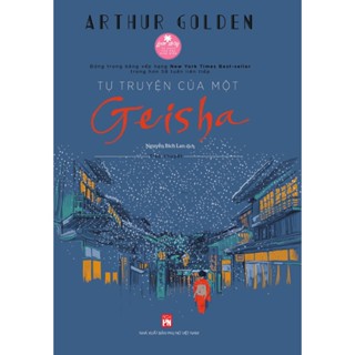 Sách - Tự truyện của một Geisha - Dịch giả Bích Lan