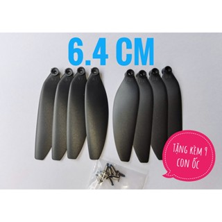 Cánh flycam thay thế 6.4 cm( 1 bộ 8 cánh kèm 8 ốc ) các loại 6.4cm( s2s, s136, k998 max, P20, P9 pro max, L300..