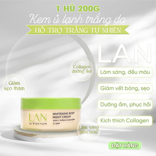  Kem Body Dòng Ủ Lạnh -Hỗ Trợ  Trắng Da Sáng Da -Dưỡng Da CỐT LỎNG  Hũ 200G Làm Đẹp Da 