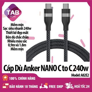Cáp Dù Anker Nano C To C 240w Mềm Mịn A82E2 - Bảo Hành 18 Tháng