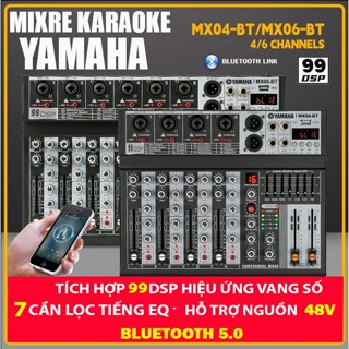 Mixer Karaoke YAMAHA MX-06BT Chip DSP 99 Hiệu Ứng Vang Số Reverb, Delay, Echo ,Lọc EQ 7 Cần, Bluetooth 5,0, Nguồn 48V