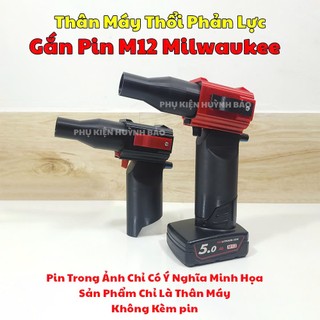 Thân Máy Thổi Phản Lực Có Điều Tốc Dùng Chân Pin Milwaukee M12 Động Cơ Đôi Không Chổi Than 3D V2 Pet