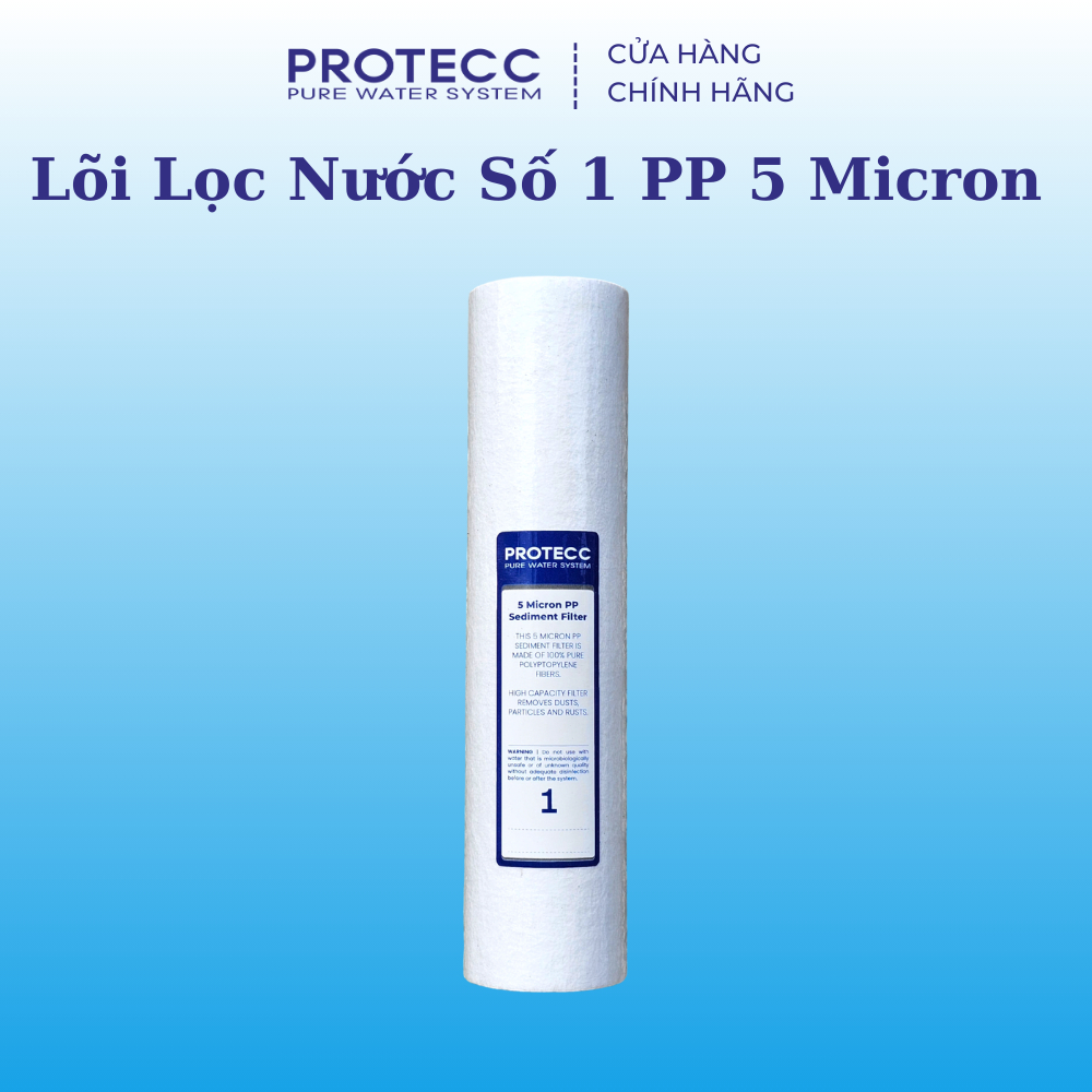 Lõi Lọc Nước Số 1 PP 5 Micron 10 Inch PROTECC Chính Hãng - Lọc Cặn Bẩn Lắp Cho Mọi Dòng Máy Lọc Nước