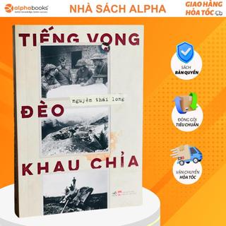 Sách - Tiếng vọng đèo Khau Chỉa (Nhã Nam)