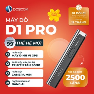 Máy Dò Camera Ẩn D1 Pro Doscom Phát Hiện Camera, Máy Ghi Âm, Thiết Bị Định Vị GPS - 240AMh