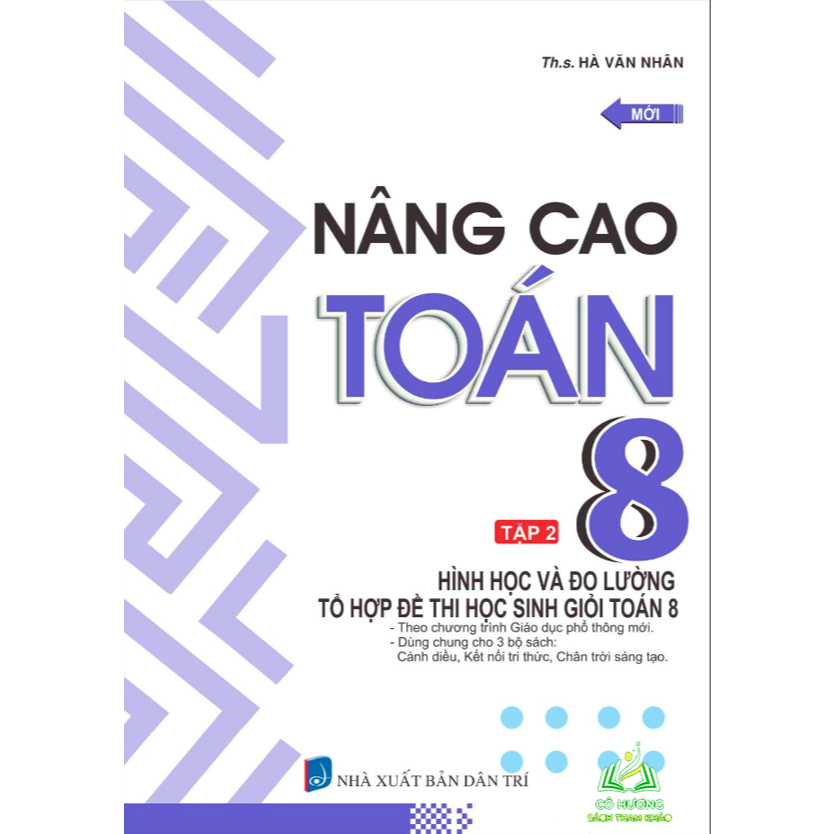 Sách - Nâng cao toán 8 - tập 2 hình học và đo lường, tổ hợp đề thi hsg toán 8 #huongbook
