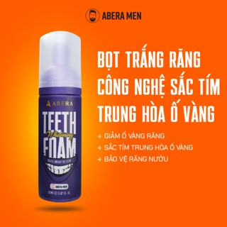 ABERA MEN - Bọt Trắng Răng Abera Men 150ML - Công Nghệ Sắc Tím, Khử Vàng Răng Hiệu Quả