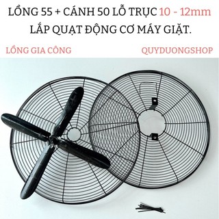 [ Mẫu Mới 4 Cánh ] Bộ Lồng Cánh Quạt 550 - LỒNG GIA CÔNG - Cánh Trục 10 Hoặc 12mm Lắp Động Cơ Máy Giặt