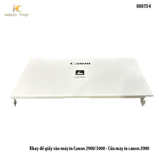Khay để giấy vào máy in Canon 2900/3000 - Cửa máy in canon 2900