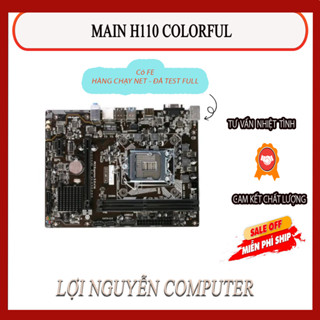 Mainboard Colorful H110M 2ND CÓ FE / H110 + g4400 / h110 + g4560 / h110 + i3 6100 / h110 + i3 7100