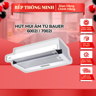 Máy hút mùi Bauer BC 6002I / 7002I Máy hút mùi âm tủ, hút mùi nhà bếp cao cấp, công suất hút mạnh Bảo hành 2 NĂM