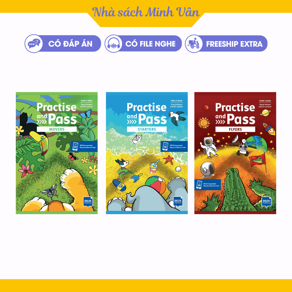 Practise and Pass Starters - Movers - Flyers - có file nghe đáp án