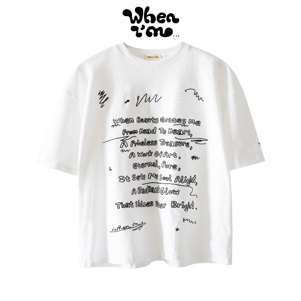 Áo thun WhenIm thêu WHEN BEAUTY GRACES ME - hàng thiết kế - vải cotton thoáng mát