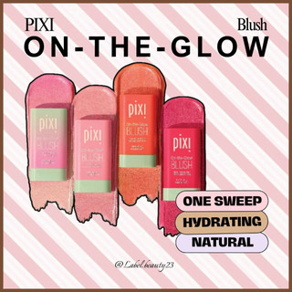  SẴN ✨ Má hồng dạng thỏi Pixi On-the-Glow Blush - Label.beauty ✨ 