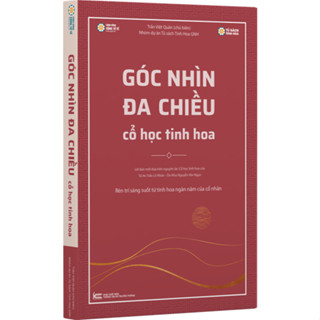 Sách - Góc nhìn đa chiều cổ học tinh hoa - Trần Việt Quân