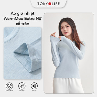   CỔ TRÒN  Áo giữ nhiệt WM Extra Nữ cổ tròn TOKYOLIFE siêu co giãn siêu ấm G9SMT089Q  40000015 