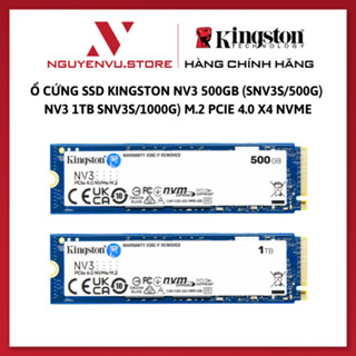 Ổ Cứng SSD Kingston NV3 500Gb (SNV3S/500G) / NV3 1TB SNV3S/1000G) M.2 PCIe 4.0 x4 NVMe - Hàng Chính Hãng