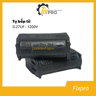 Tụ bếp từ 0.27UF 1200V đứng màu đen chính hãng BM loại tốt - Fixpro