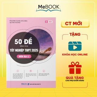 Sách Bộ đề minh họa ôn thi TNPT 2025: 50 đề trắc nghiệm môn Địa lý luyện thi lớp 12 | Me Book
