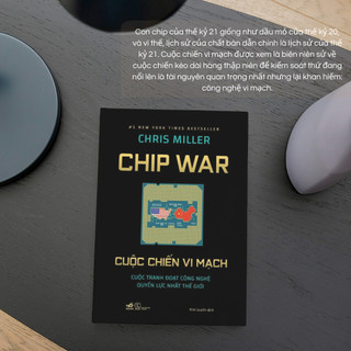 Sách - Cuộc Chiến Vi Mạch (Chris Miller) : Cuộc Tranh Đoạt Công Nghệ Quyền Lực Nhất Thể Giới)- Nhã Nam HN